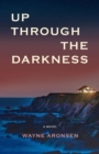 Up Through the Darkness - eBook