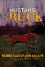 MUSTANG BUCK NATURE TALES of LOVE and LIFE - eBook