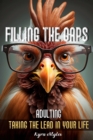 FILLING THE GAPS : Adulting Taking the Lead in Your Life - eBook