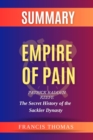 SUMMARY Of Empire Of Pain : The Secret History Of The Sackler Dynasty - eBook
