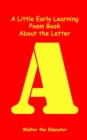 A Little Early Learning Poem Book About the Letter A - eBook