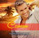 Cancun Getaway - eAudiobook