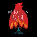 The Circus Rose - eAudiobook