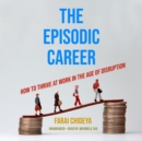 The Episodic Career - eAudiobook
