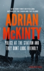 Police at the Station and They Don't Look Friendly - eBook