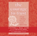 The Courage to Trust - eAudiobook