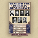 Beneath the American Renaissance - eAudiobook
