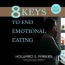 8 Keys to End Emotional Eating - eAudiobook