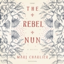 The Rebel Nun - eAudiobook