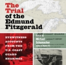 The Trial of the Edmund Fitzgerald - eAudiobook