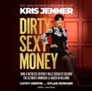 Dirty Sexy Money - eAudiobook