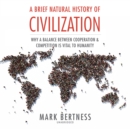 A Brief Natural History of Civilization - eAudiobook