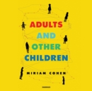 Adults and Other Children - eAudiobook