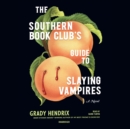 The Southern Book Club's Guide to Slaying Vampires - eAudiobook