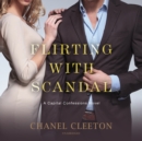 Flirting with Scandal - eAudiobook