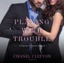 Playing with Trouble - eAudiobook