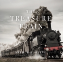 The Treasure Train - eAudiobook