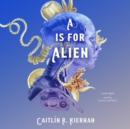 A Is for Alien - eAudiobook
