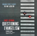 Questioning Evangelism, Second Edition - eAudiobook