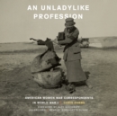 An Unladylike Profession - eAudiobook