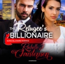 The Refugee's Billionaire - eAudiobook