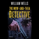 The Now-and-Then Detective - eAudiobook