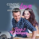 Coming Home to Love - eAudiobook