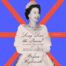 Long Live the Queen! - eAudiobook