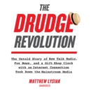 The Drudge Revolution - eAudiobook
