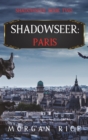 Shadowseer : Paris (Shadowseer, Book Two) - Book