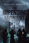 The Impending Midnight Cry - eBook