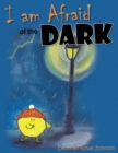 I am Afraid of the Dark - eBook