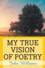 My True Vision of Poetry - eBook