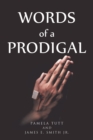 Words of a Prodigal - eBook