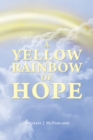 A Yellow Rainbow of Hope - eBook