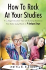 How to Rock at Your Studies : A College Instructor's View on Building Resilience and Better Study Habits in 7 Unique Steps - eBook