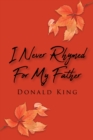 I Never Rhymed for My Father - eBook