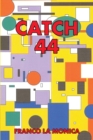 Catch 44 - eBook
