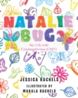 Natalie Bug : My Life With Cytomegalovirus (CMV) - eBook