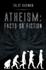 Atheism : Facts or Fiction - eBook