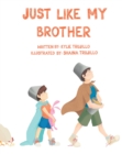 Just Like My Brother - eBook