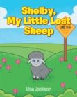Shelby, My Little Lost Sheep - eBook