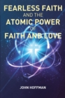 Fearless Faith and the Atomic Power of Faith and Love - eBook