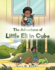 The Adventures of Little Eli in Cuba - eBook