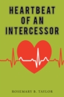 Heartbeat of an Intercessor - eBook