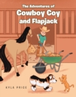 The Adventures of Cowboy Coy and Flapjack - eBook