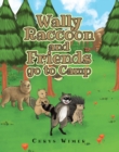 Wally Raccoon and Friends go to Camp - eBook