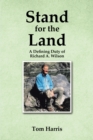 Stand for the Land : A Defining Duty of Richard A. Wilson - eBook