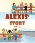Alexis' Story : 4th Grade - eBook