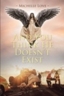 And You Think He Doesn't Exist - eBook